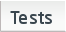 Tests